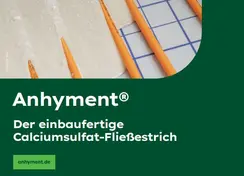 Anhyment® - Der einbaufertige Calciumsulfat-Fließestrich